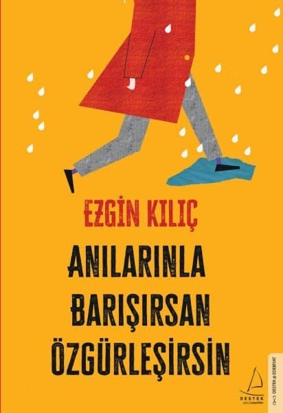 Anilarinla Barisirsan Özgürlesirsin Contemporary literature
