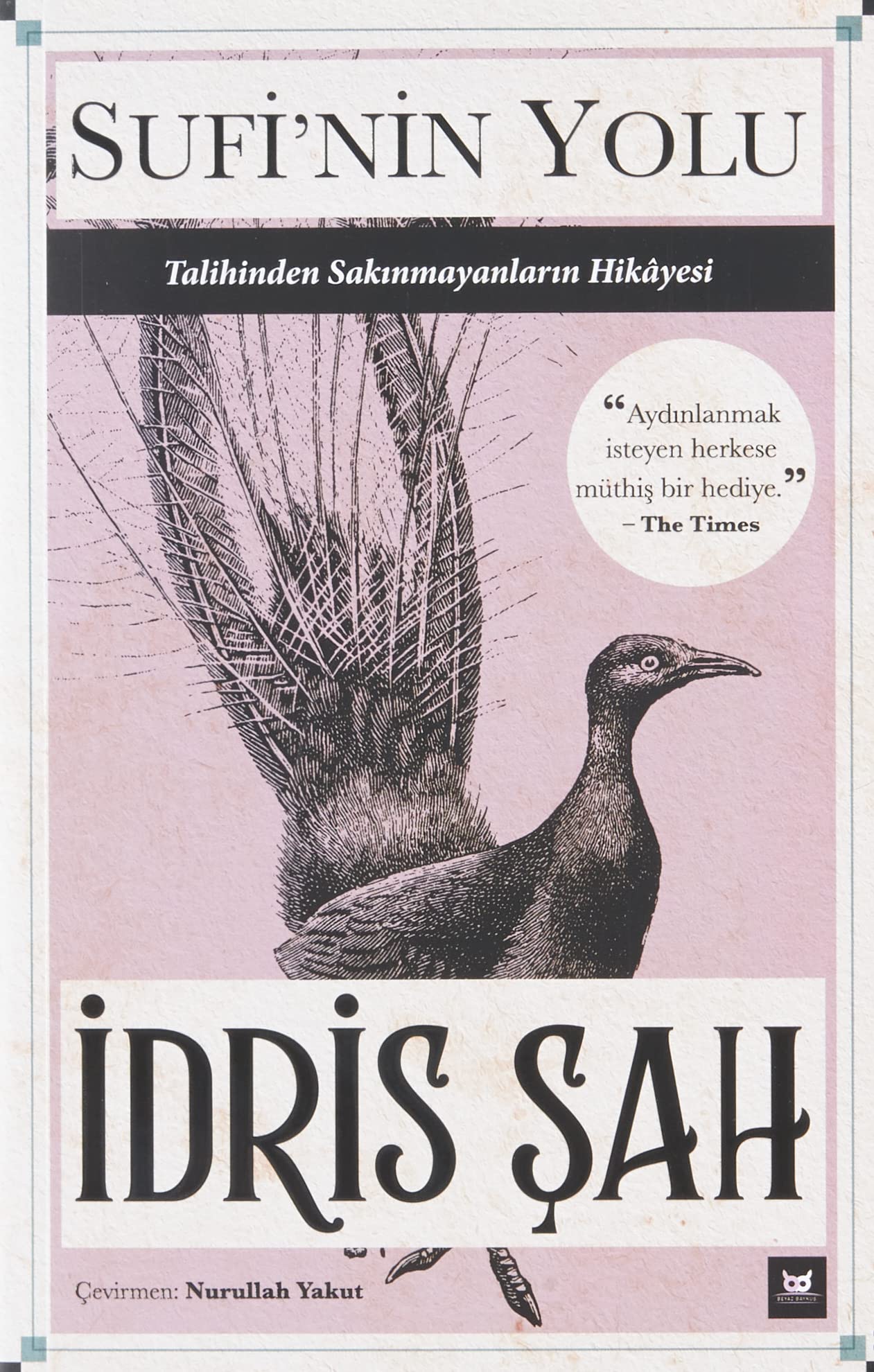 Sufi’nin Yolu: Talihinden Sakınmayanların Hikayesi Religion & Esotericism