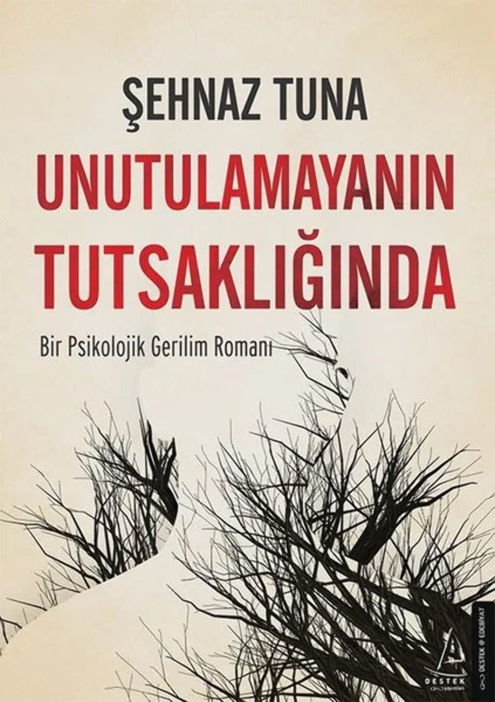 Unutulamayanin Tutsakliginda book