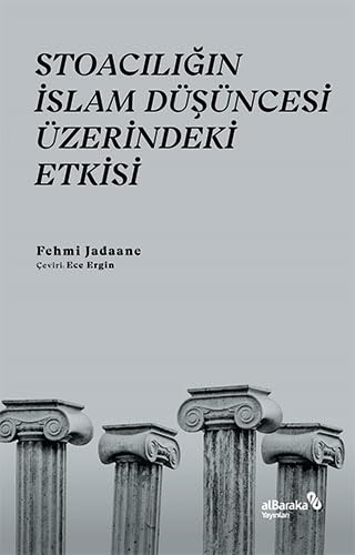 Stoacılığın İslam Düşüncesi Üzerindeki Etkisi Philosophy