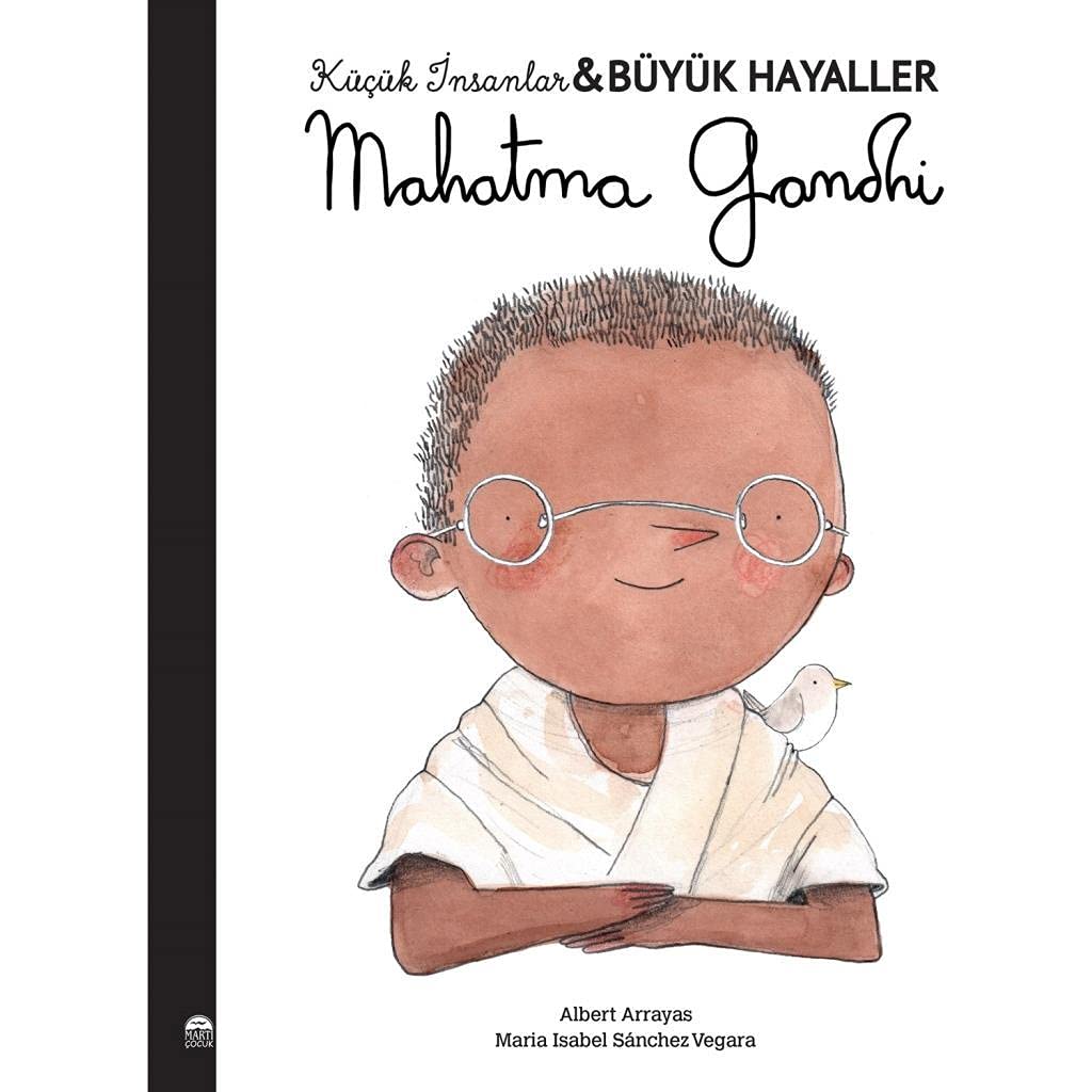 Mahatma Gandhi - Kücük Insanlar Büyük Hayaller Contemporary literature