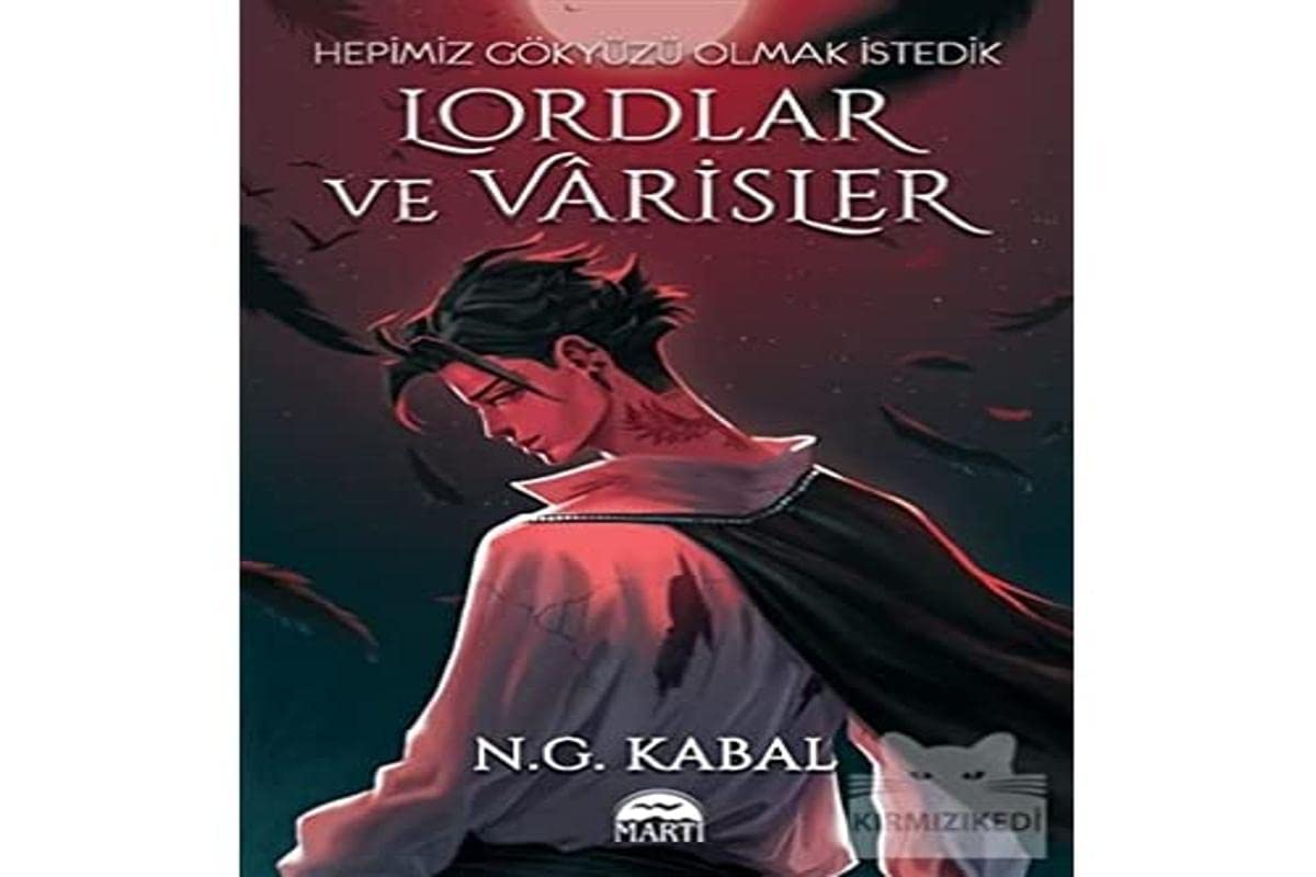 Lordlar ve Varisler - Hepimiz Gökyüzü Olmak Istedik: Kirmizi Sömiz, Ciltli Action & Adventure