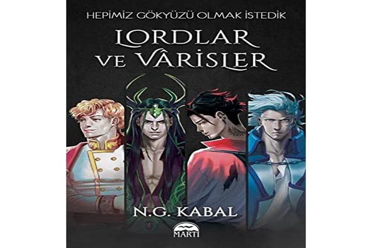 Lordlar ve Varisler - Hepimiz Gökyüzü Olmak Istedik book
