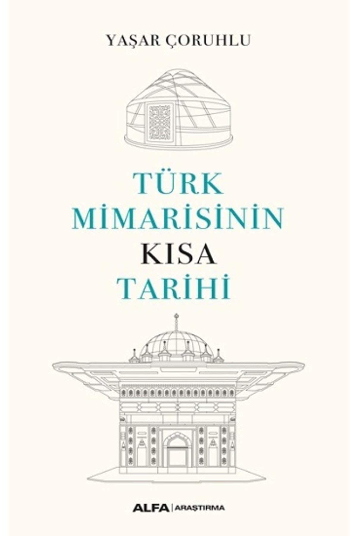 Türk Mimarisinin Kısa Tarihi Politics & History