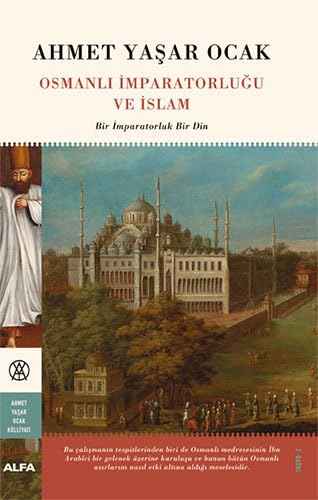 Osmanli Imparatorlugu ve Islam Politics & History