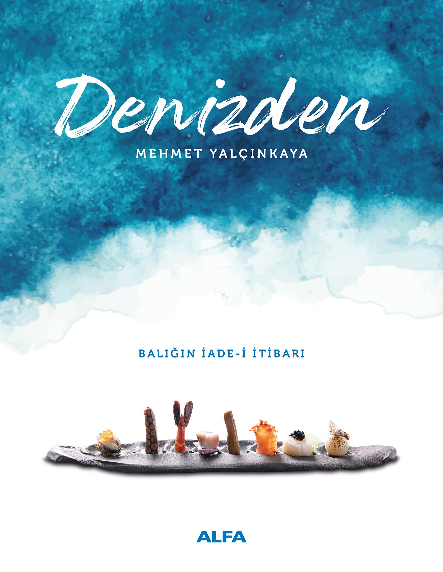 Denizden (Ciltli): Balığın İade - i İtibarı Leisure, Home & Garden