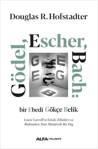 Gödel Escher Bach: Bir Ebedi Gökçe Belik Philosophy