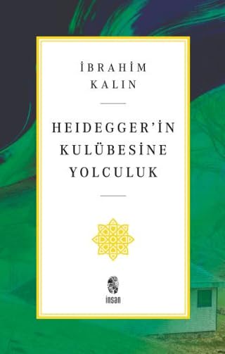 Heideggerin Kulübesine Yolculuk Philosophy