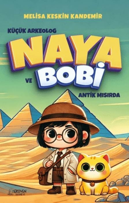 Kücük Arkeolog Naya ve Bobi Antik Misirda Books