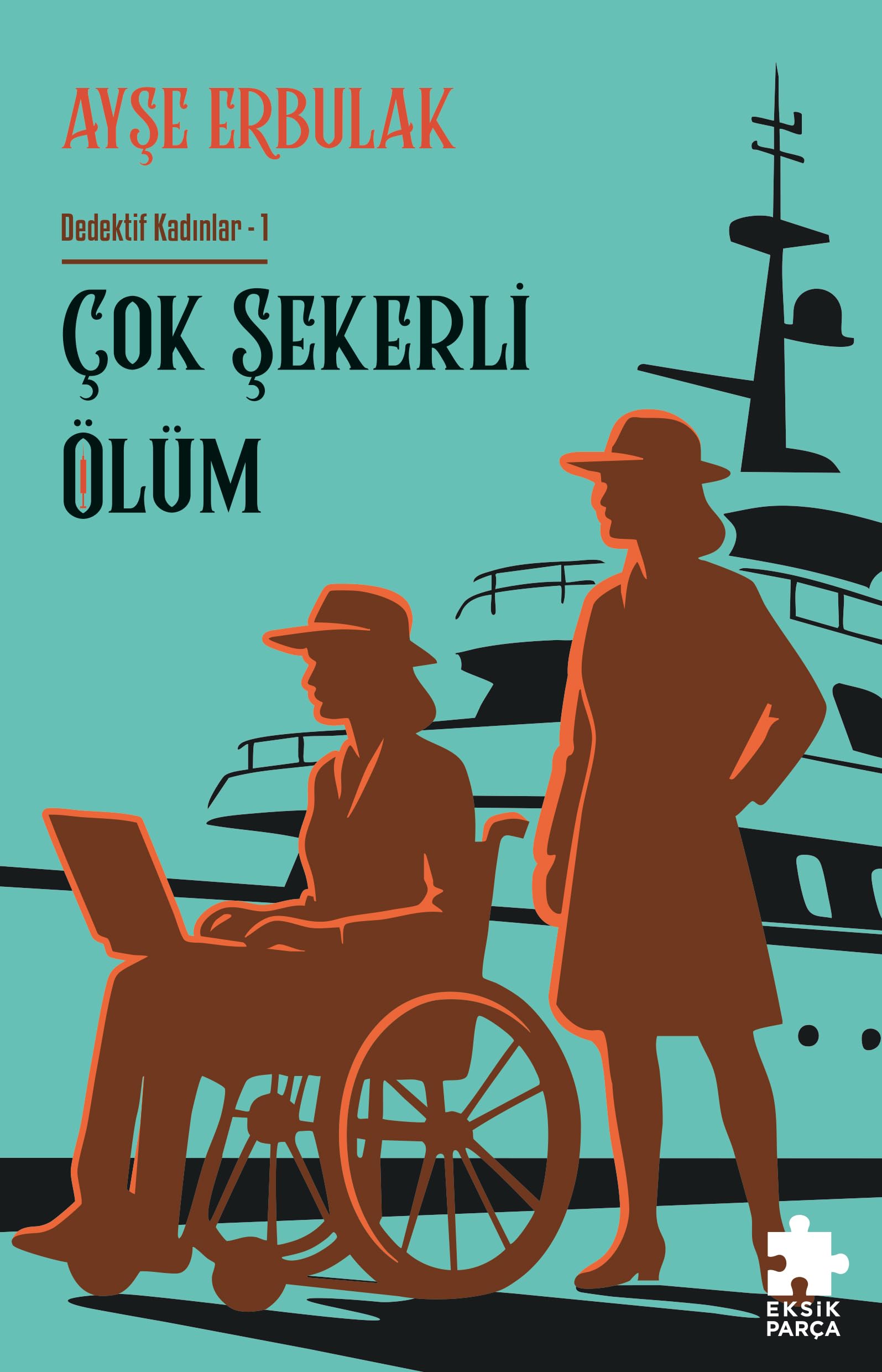 Çok Şekerli Ölüm: Dedektif Kadınlar - 1 Contemporary literature
