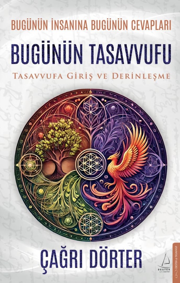 Bugünün Tasavvufu: Tasavvufa Giriş ve Derinleşme Religion & Esotericism