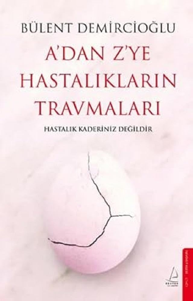 A'dan Z'ye Hastaliklarin Travmalari Contemporary literature