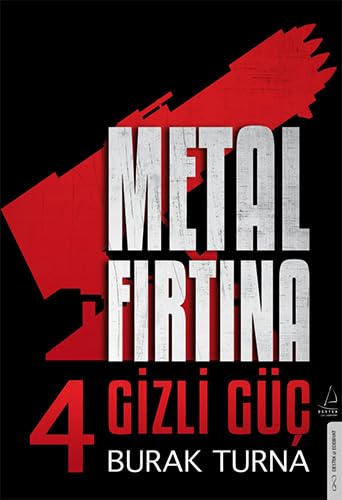 Metal Firtina 4 - Gizli Güc Historical Fiction