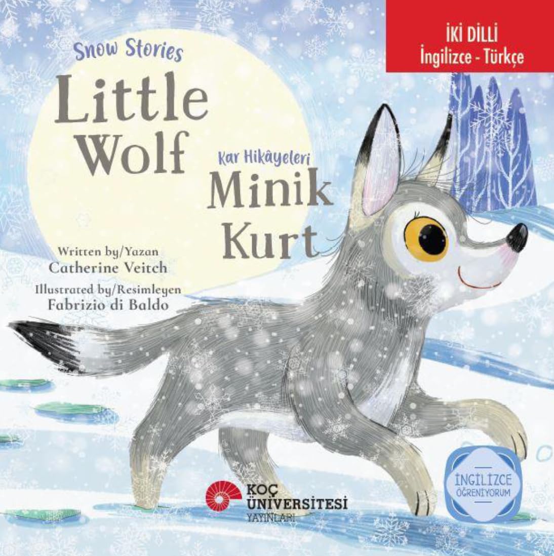 Snow Stories-Little Wolf; Kar Hikayeleri - Minik Kurt Contemporary literature