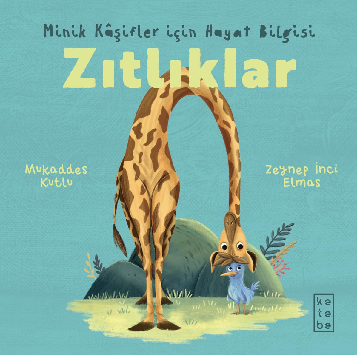 Minik Kâşifler İçin Hayat Bilgisi - Zıtlıklar (Ciltli) Contemporary literature
