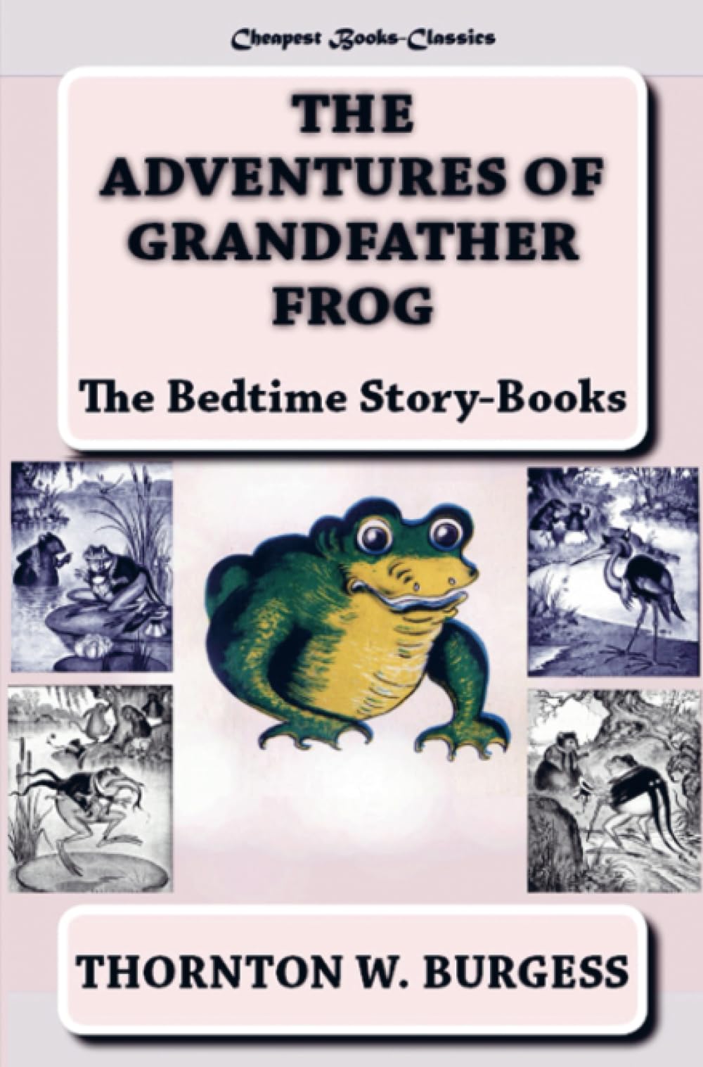 The Adventures of Grandfather Frog Non-fiction