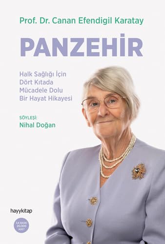Panzehir: Halk Sağlığı İçin Dört Kıtada Mücadele Dolu Bir Hayat Hikayesi Medicine