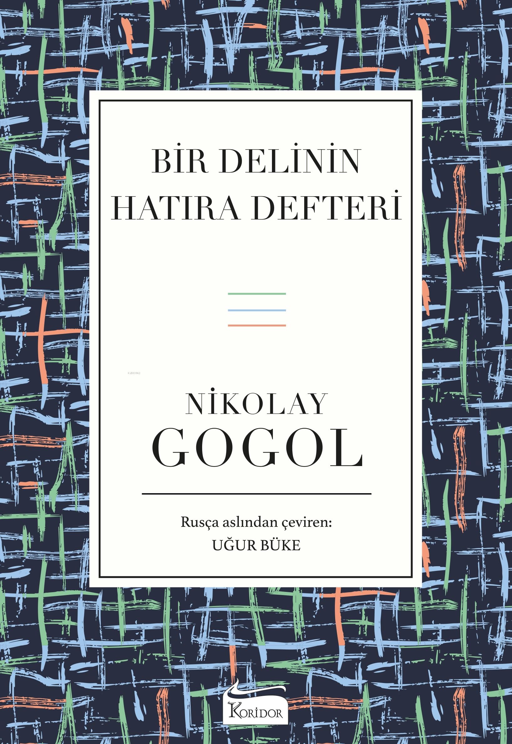 Bir Delinin Hatıra Defteri & Palto & Burun Contemporary literature