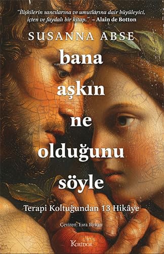 Bana Aşkın Ne Olduğunu Söyle: Terapi Koltuğundan 13 Hikaye Psychology