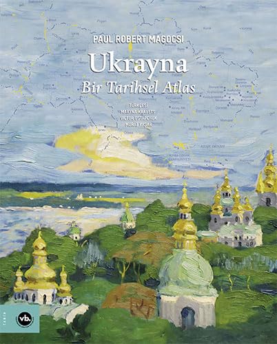 Ukrayna: Bir Tarihsel Atlas Politics & History