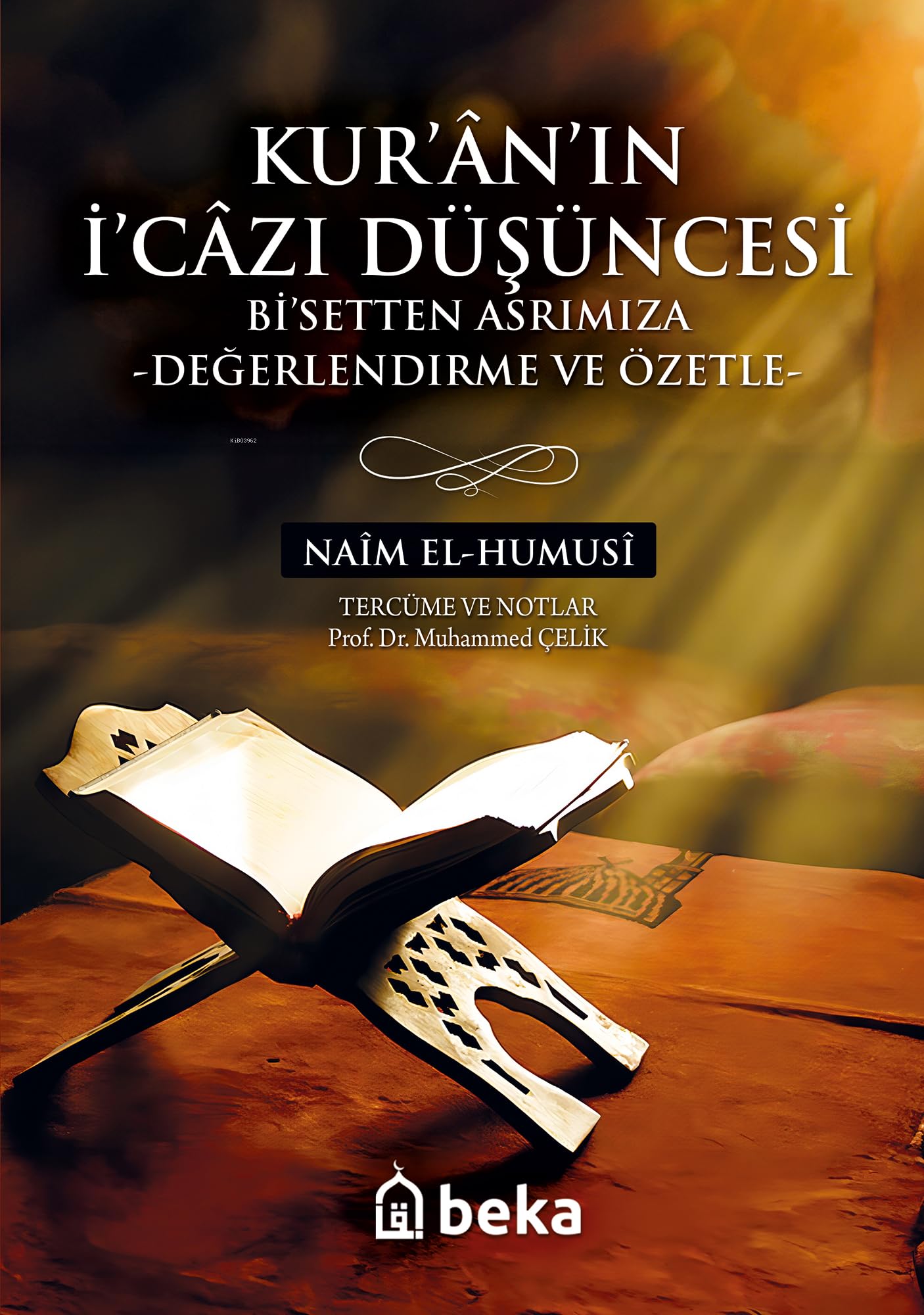 Kuranın İcazı Düşüncesi Bi Setten Asrımıza - Değerlendirme ve Özetle Books