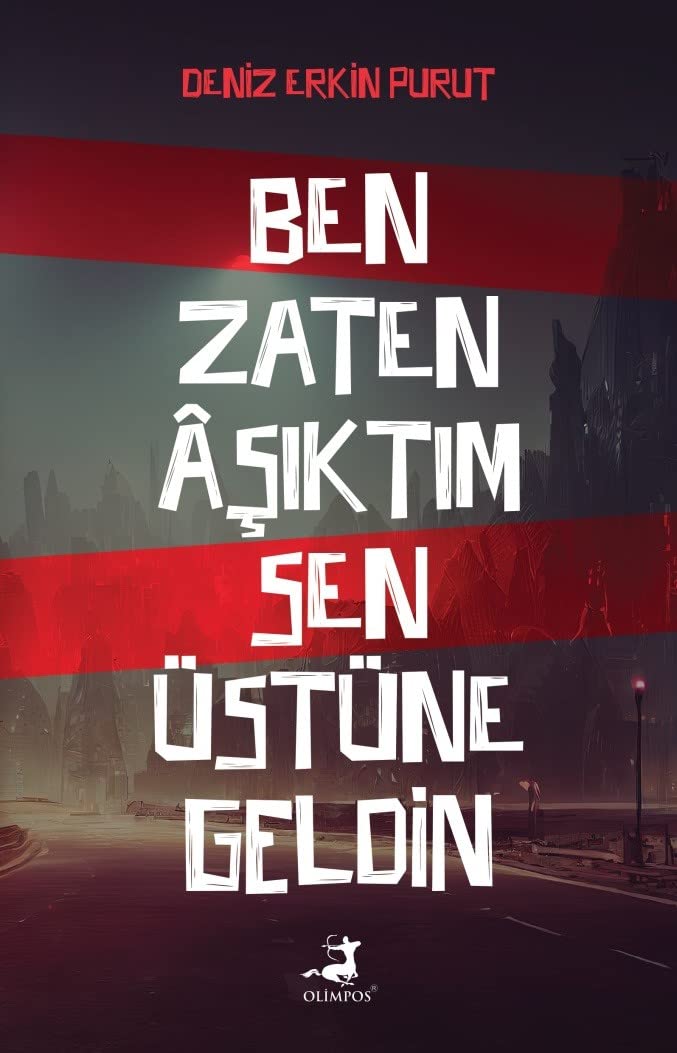 Ben Zaten Asiktim Sen Üstüne Geldin Historical Fiction
