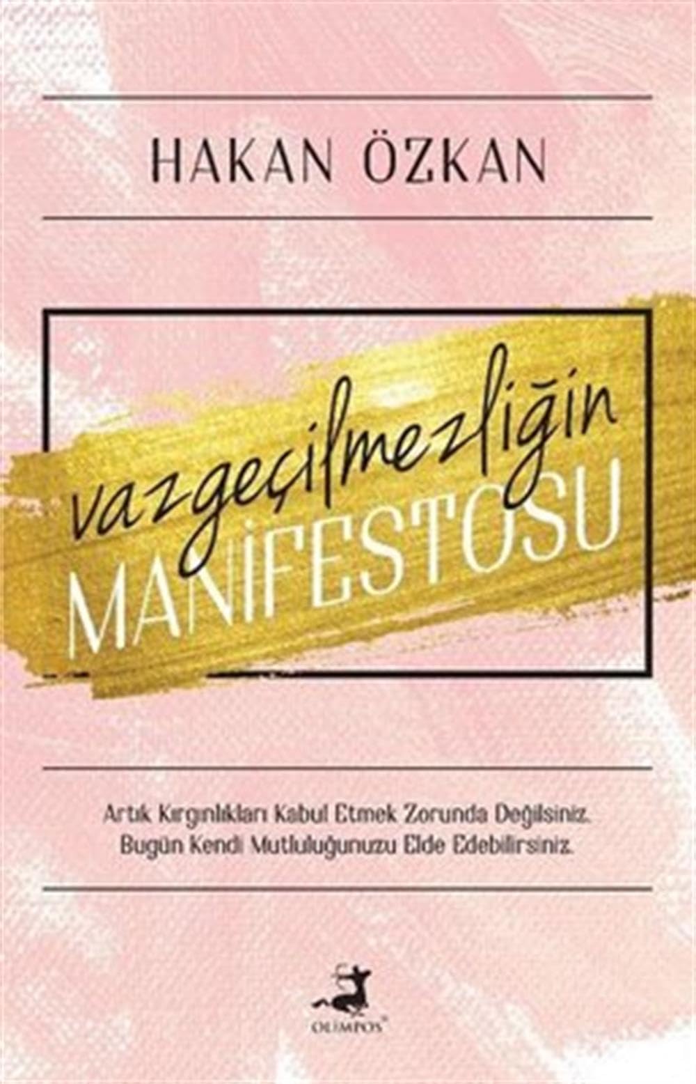 Vazgecilmezligin Manifestosu Essays & Short Stories