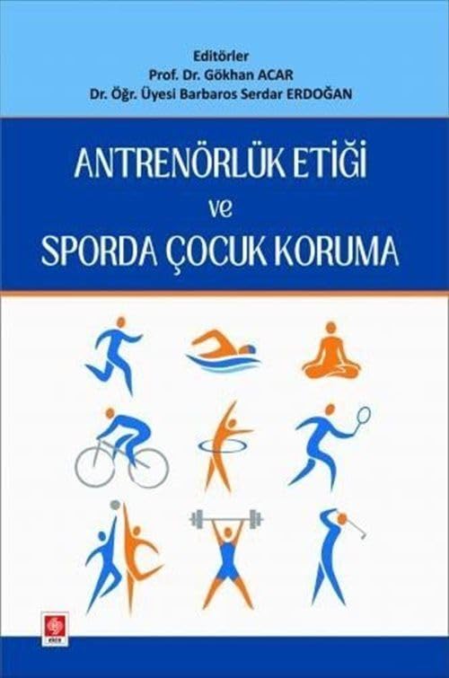 Antrenörlük Etiği ve Sporda Çocuk Koruma Gökhan Acar Books