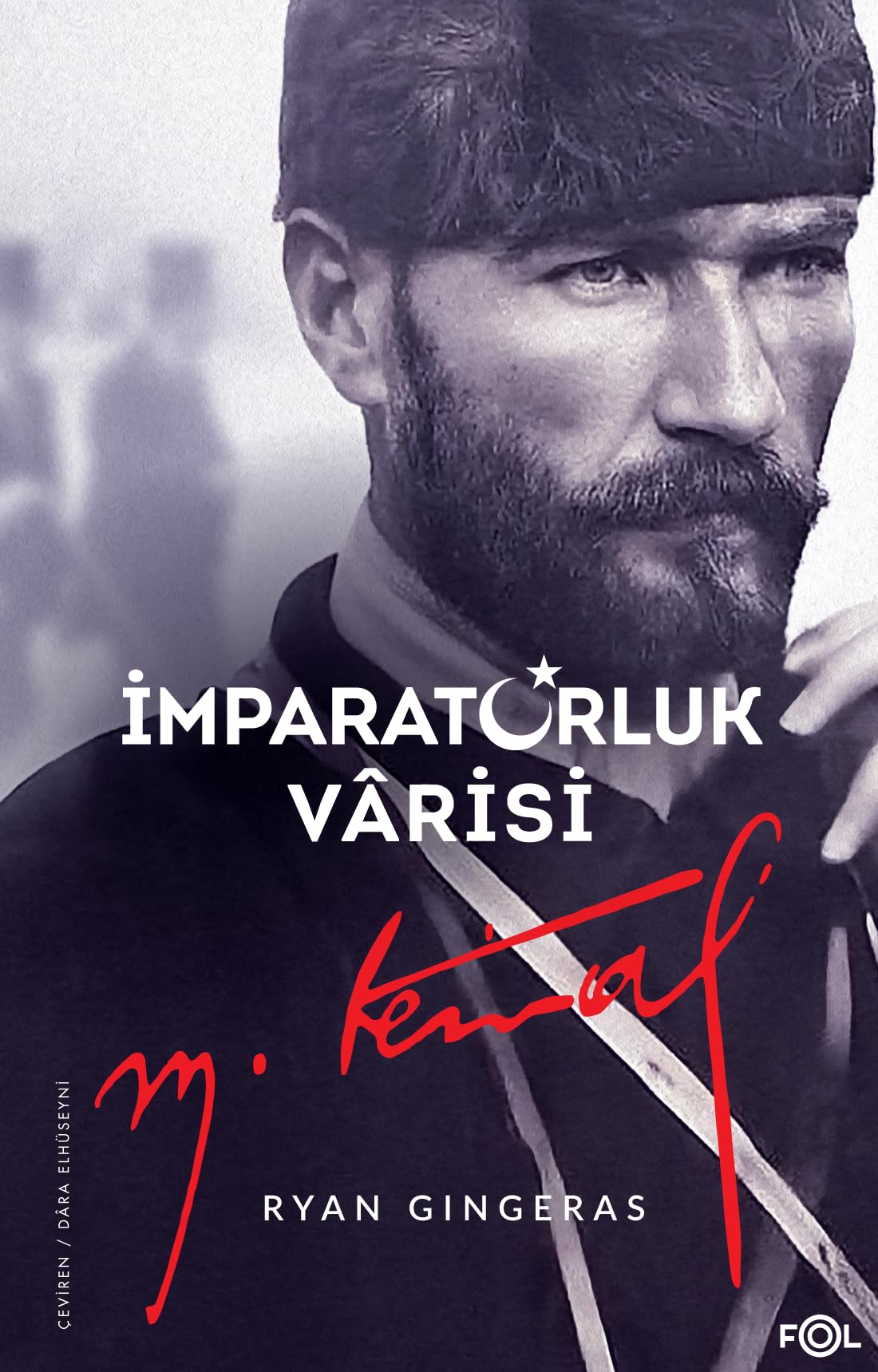 Imparatorluk Varisi Mustafa Kemal Atatürk Politics & History
