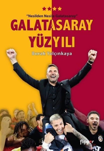 Galatasaray Yüzyili - Nesilden Nesile Galatasaray - Poster Hediyeli Social Sciences