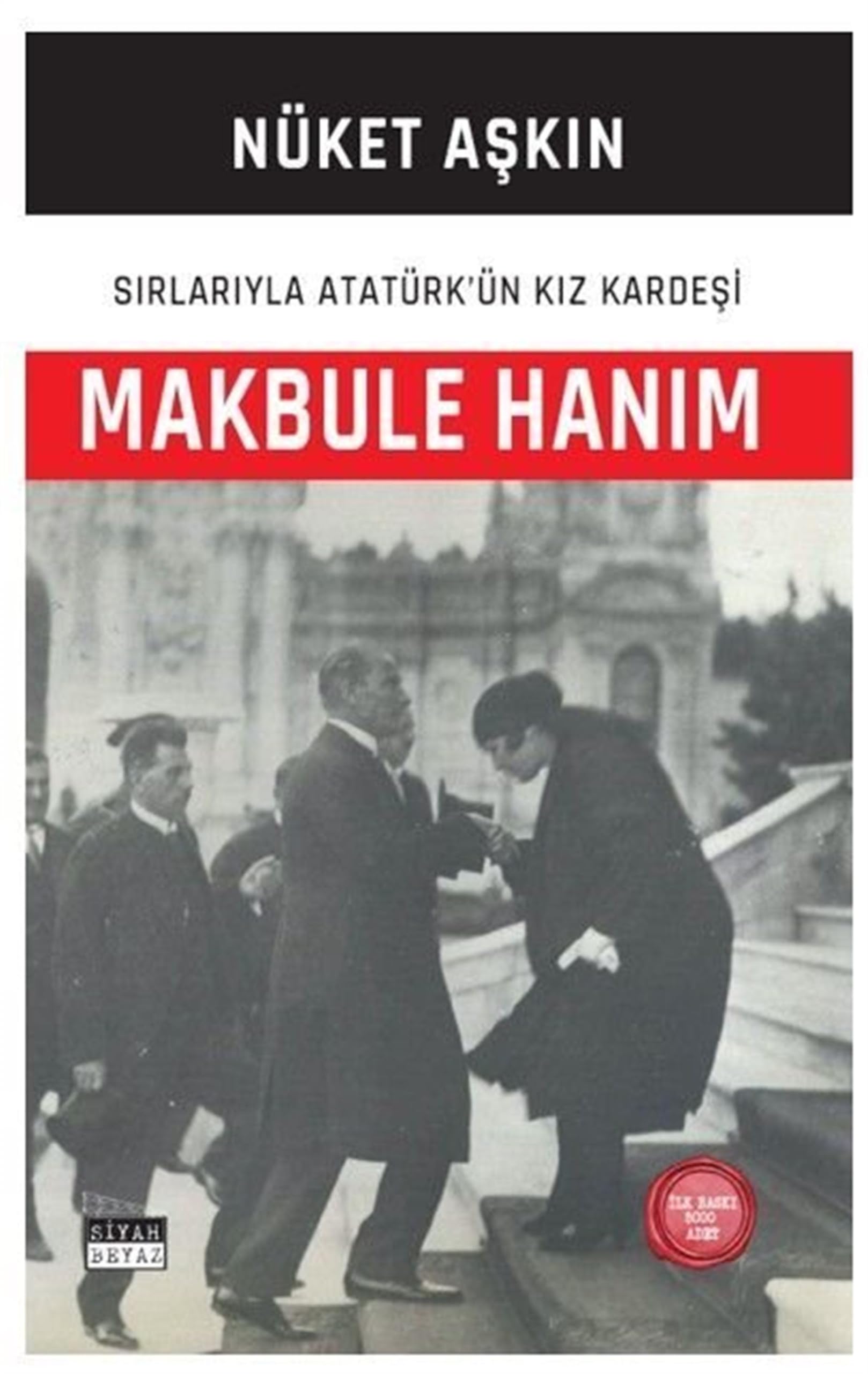 Makbule Hanim - Sirlariyla Atatürkün Kiz Kardesi book