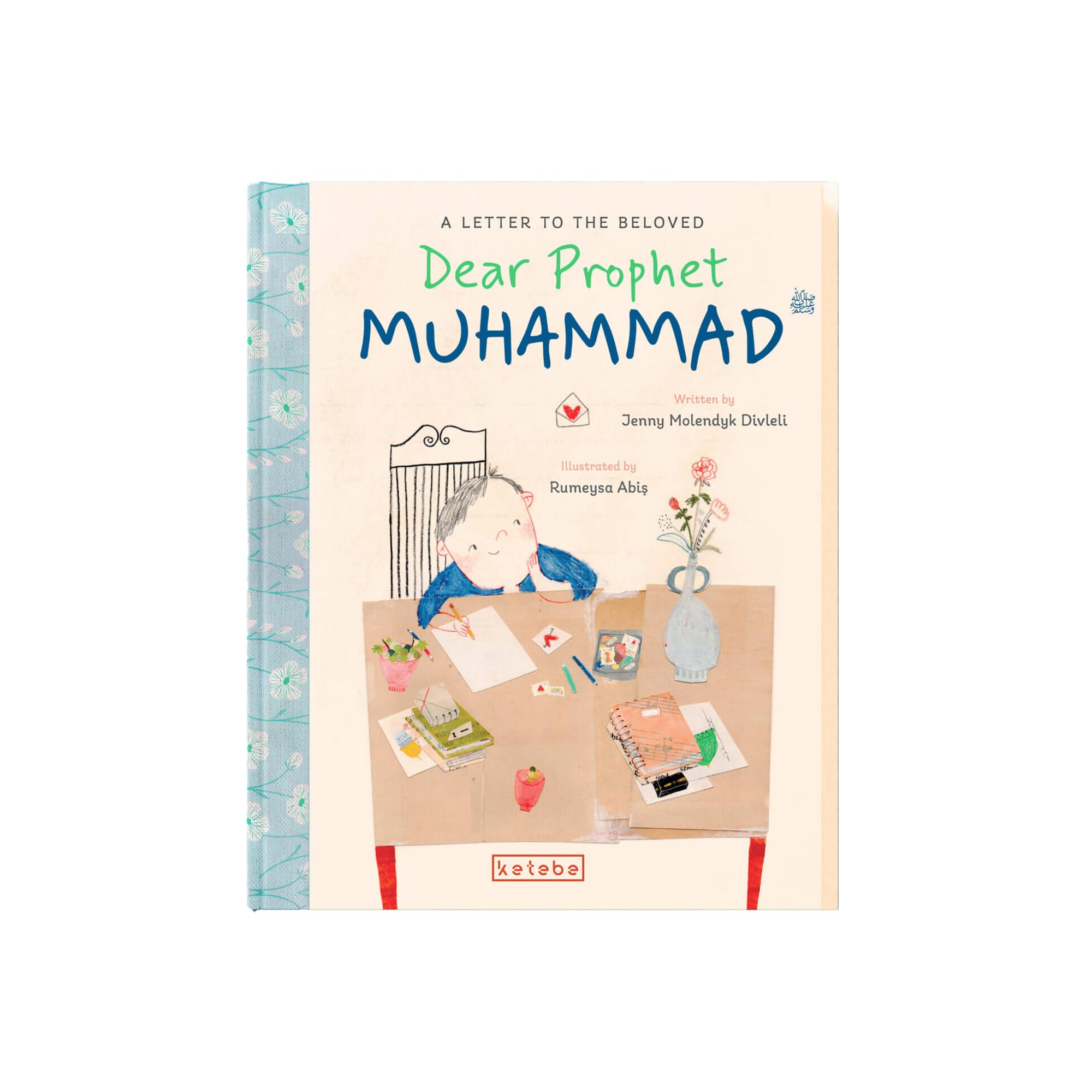 Dear Prophet Muhammad: A Letter to the Beloved Fairy Tales & Legends