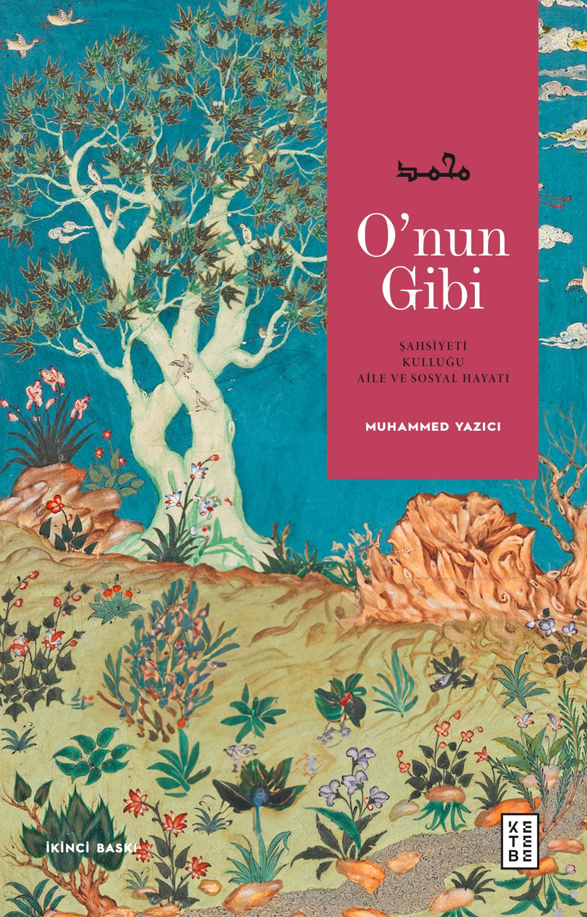 O’nun Gibi: Şahsiyeti, Kulluğu, Aile ve Sosyal Hayatı Philosophy