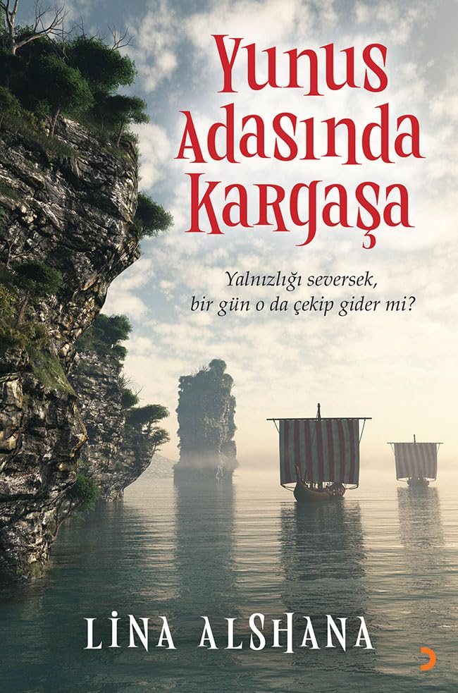 Yunus Adasında Kargaşa;Yalnızlığı Seversek Bir Gün O da Çekip Gider mi? Books