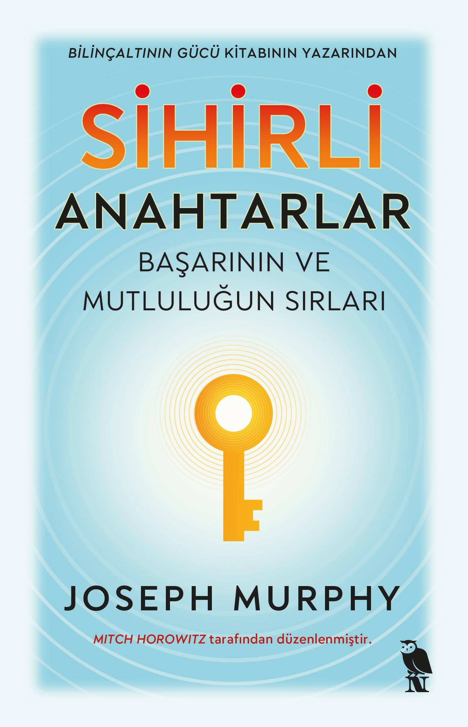 Sihirli Anahtarlar: Başarının ve Mutluluğun Sırları Lifestyle