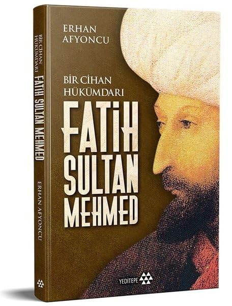 Fatih Sultan Mehmed - Bir Cihan Hükümdari Books