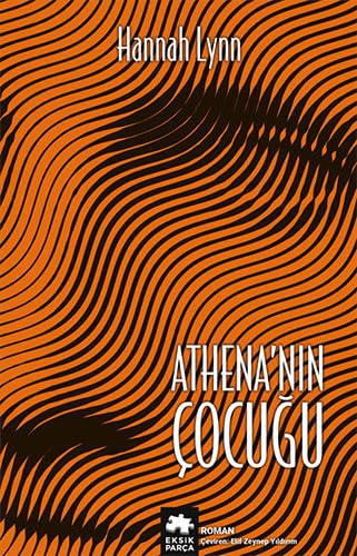 Athena’nın Çocuğu: Yunan Kadınları Serisi Historical Fiction