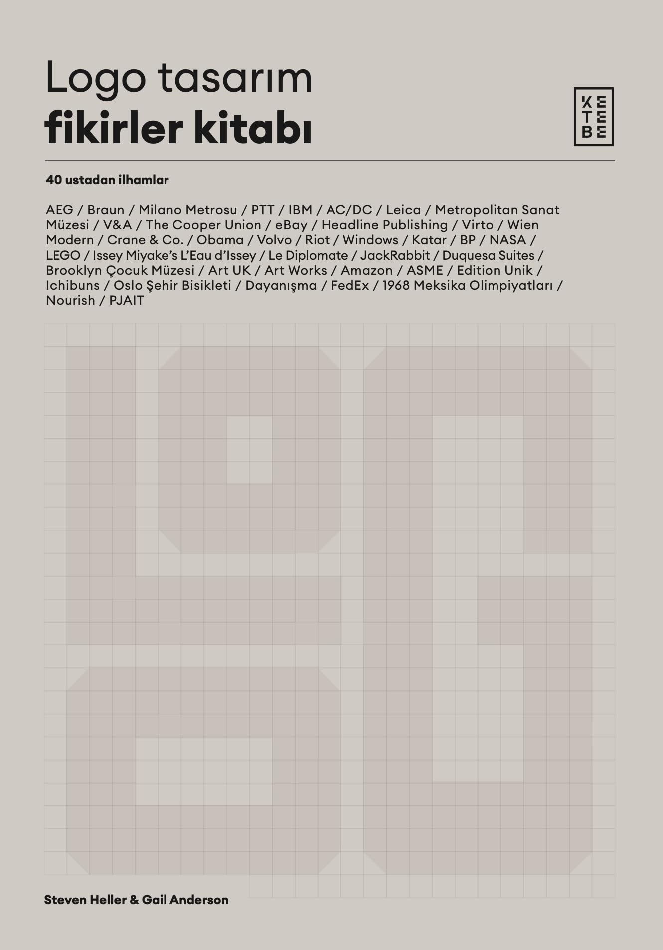 Logo Tasarım Fikirler Kitabı;40 Ustadan İlhamlar Film, Art & Culture