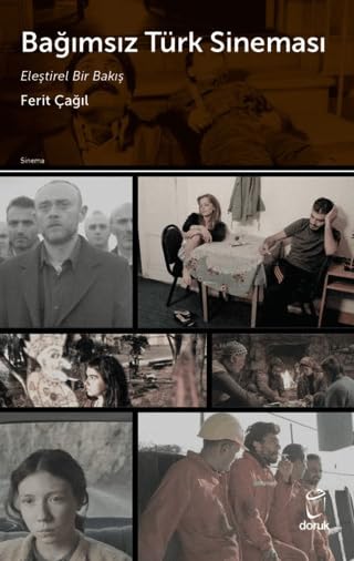Bağımsız Türk Sineması: Eleştirel Bir Bakış book