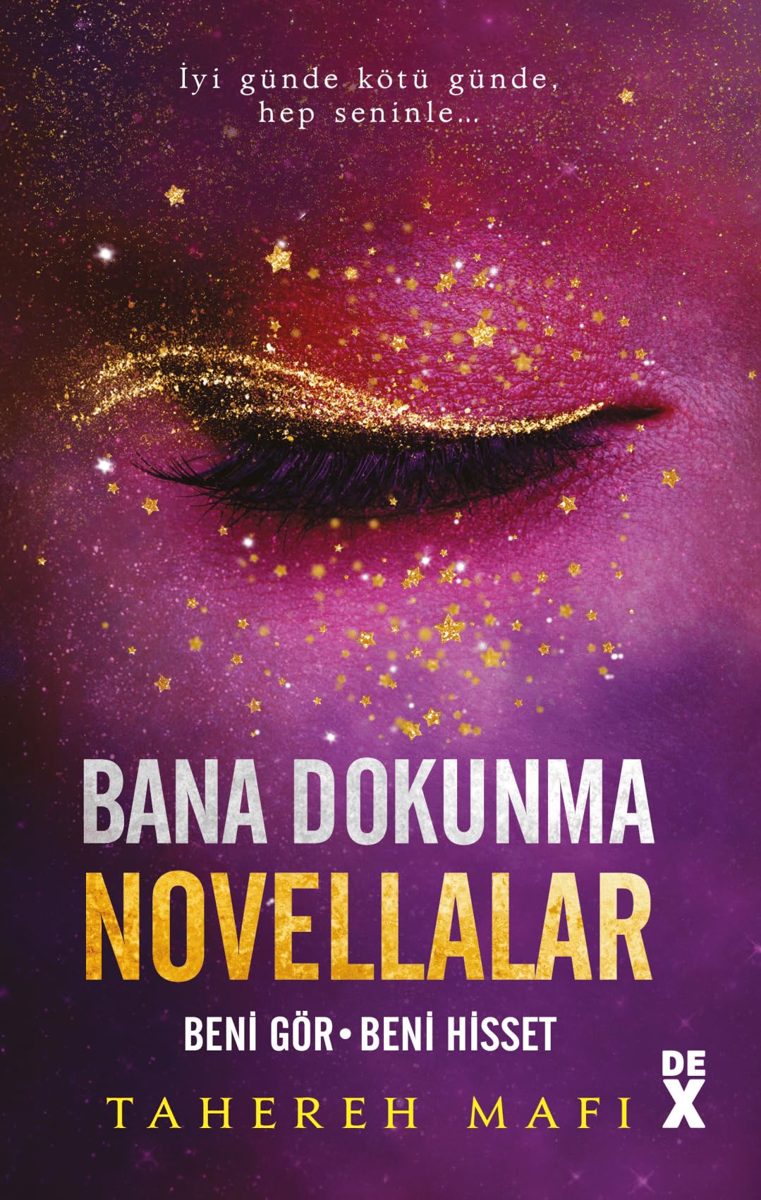 Bana Dokunma Novellalar 2 ( Ciltli ): Beni Gör – Beni Hisset Action & Adventure