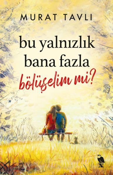 Bu Yalnızlık Bana Fazla Bölüşelim mi? Historical Fiction