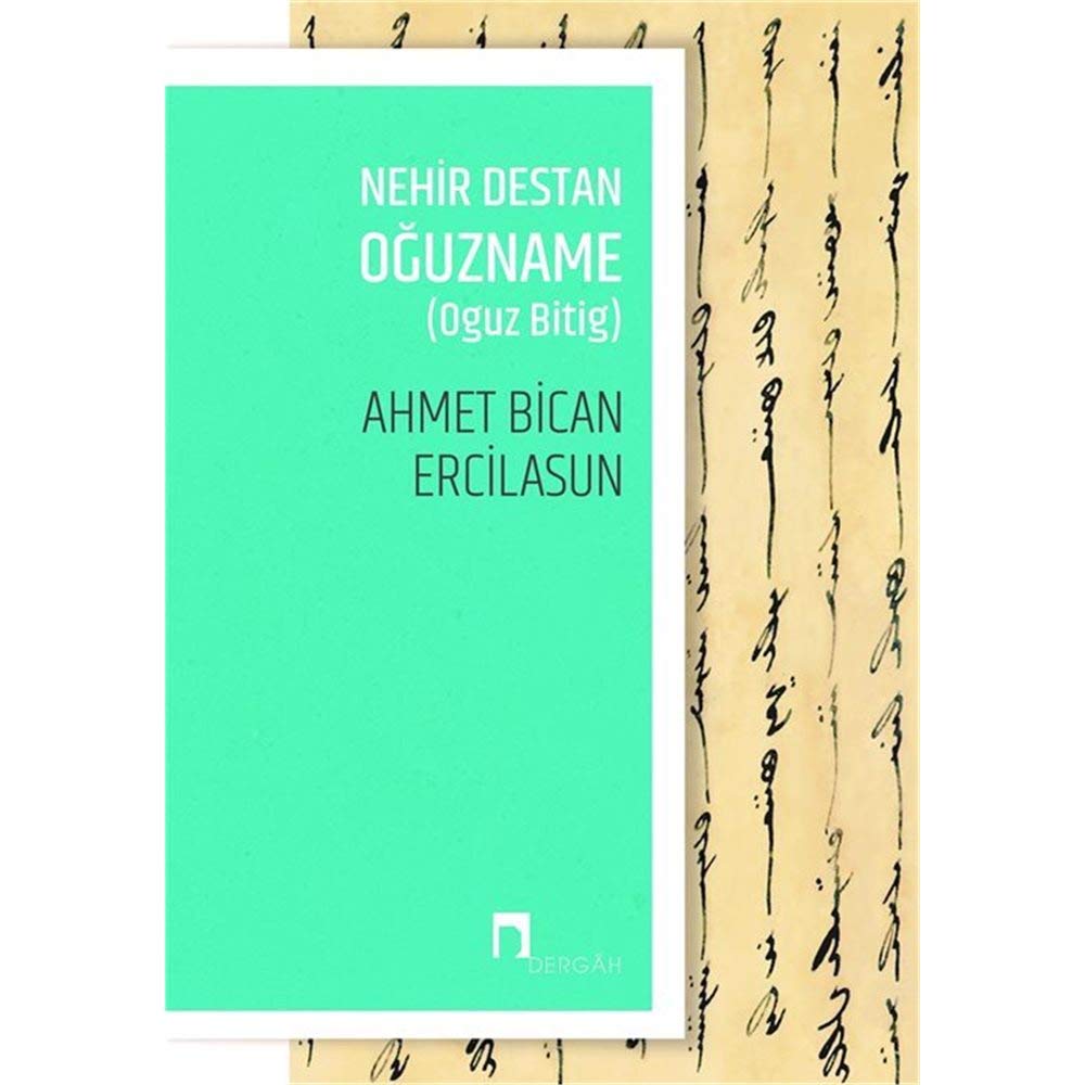 Nehir Destan Oğuzname-Oguz Bitig Politics & History