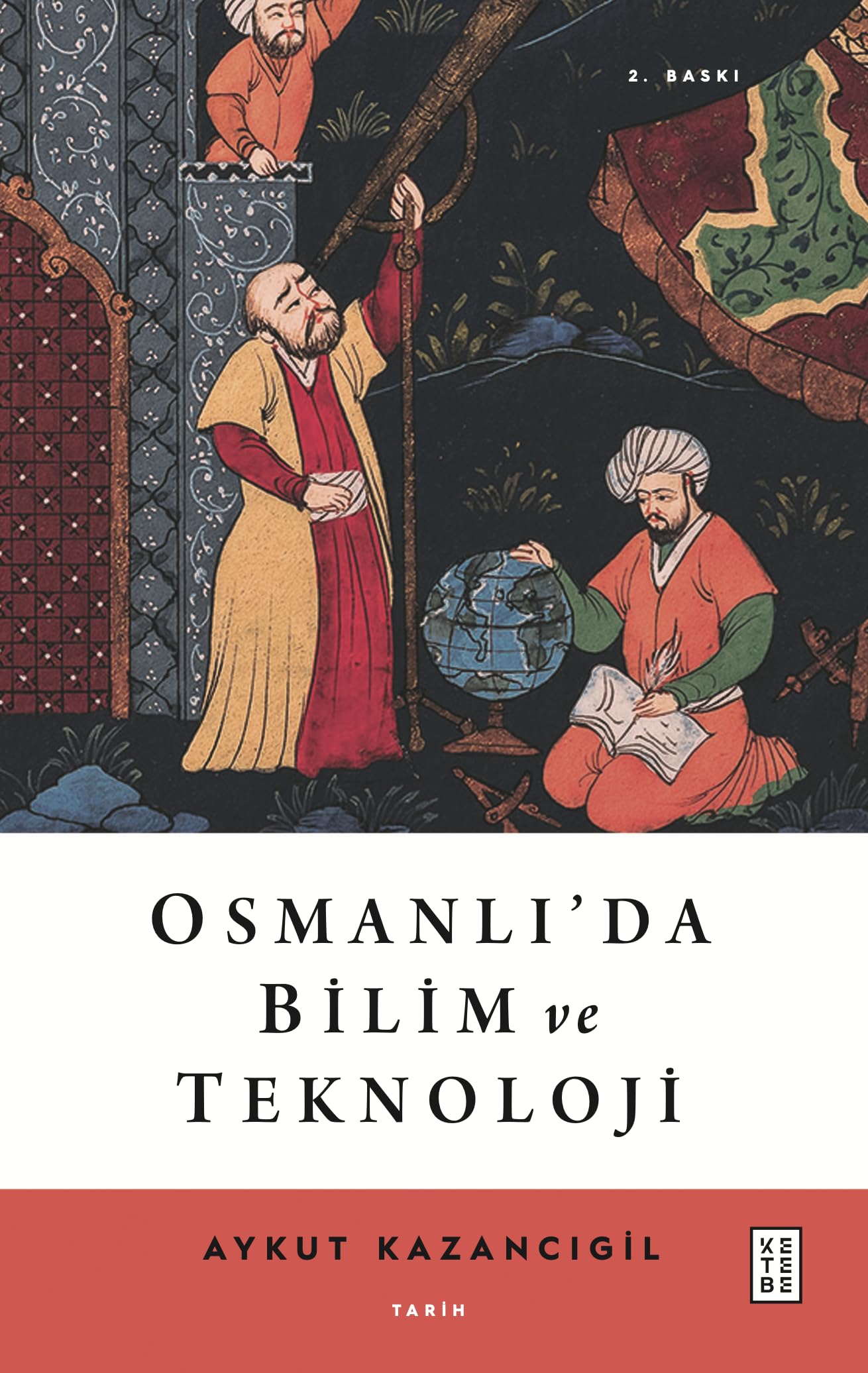 Osmanli'da Bilim ve Teknoloji Politics & History