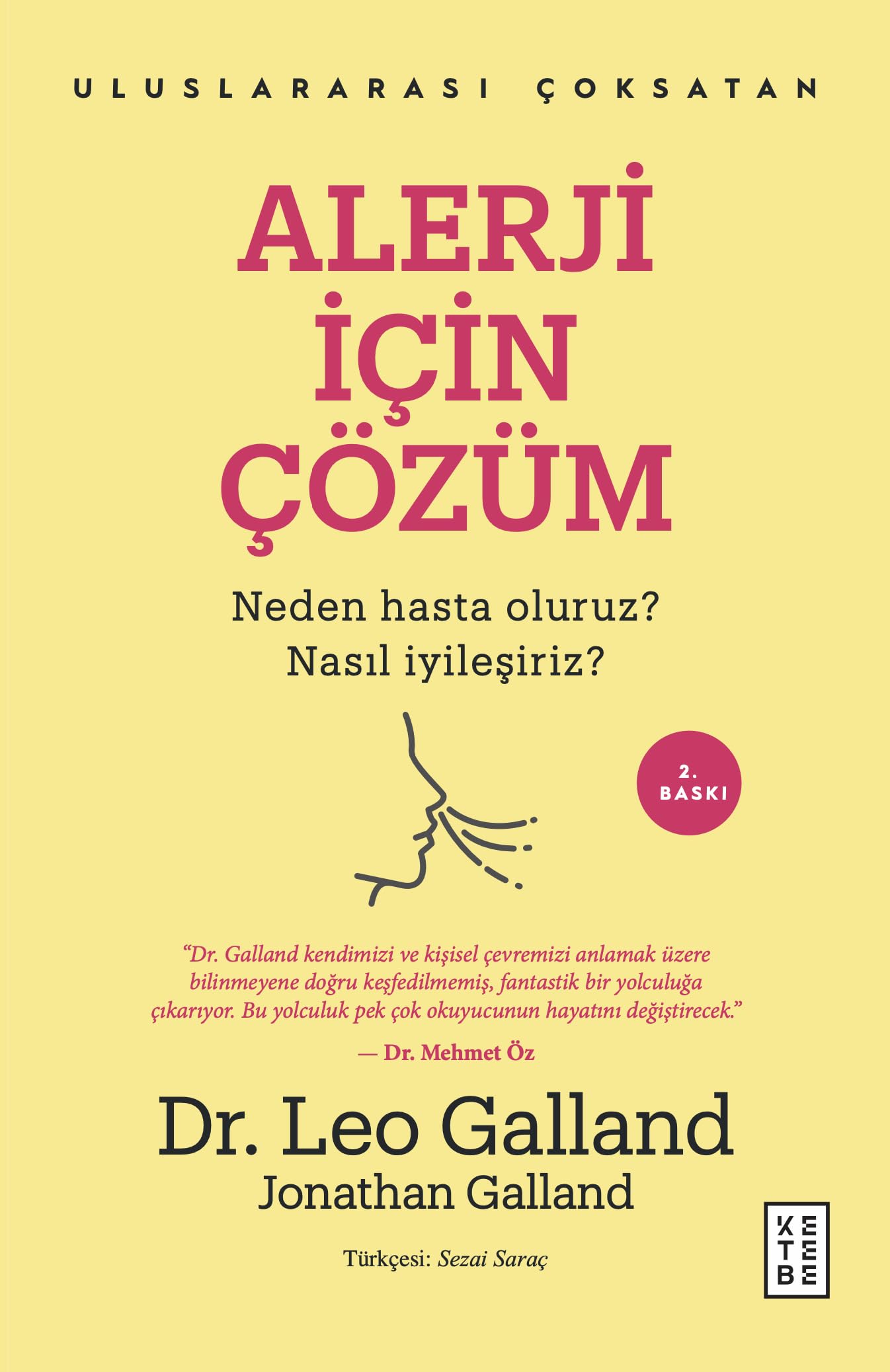 Alerji İçin Çözüm: Neden Hasta Oluruz? Nasıl İyileşiriz? Medicine
