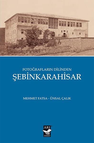 Fotograflarin Dilinden Sebinkarahisar Books