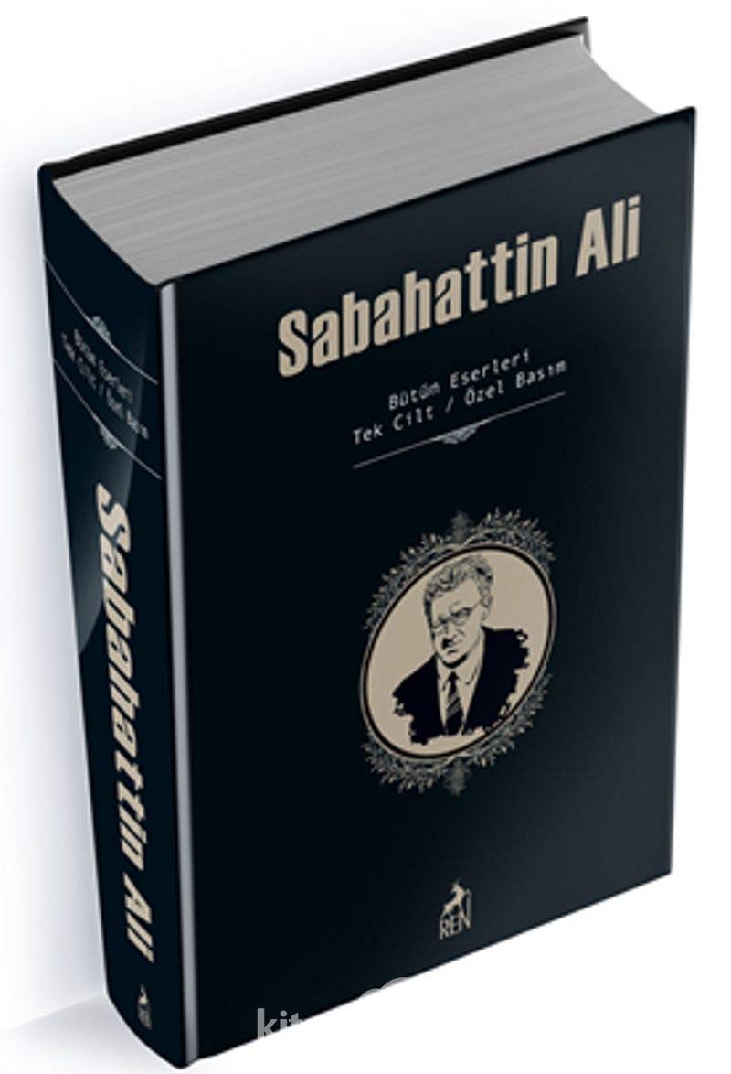 Sabahattin Ali - Bütün Eserleri (Ciltli): Tek Cilt - Özel Basım Historical Fiction