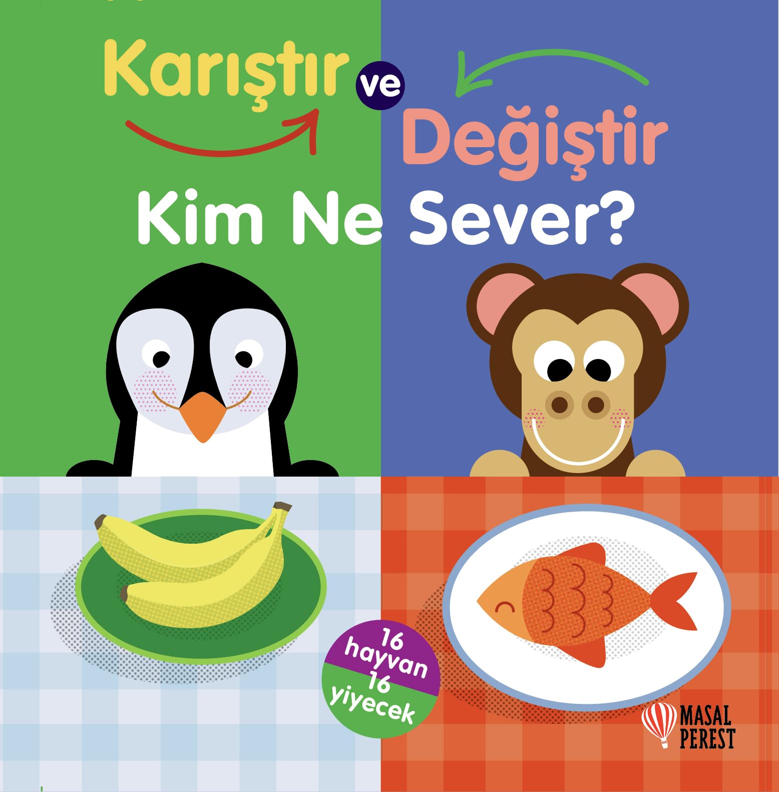 Karıştır ve Değiştir (Ciltli): Kim ne Sever ? book