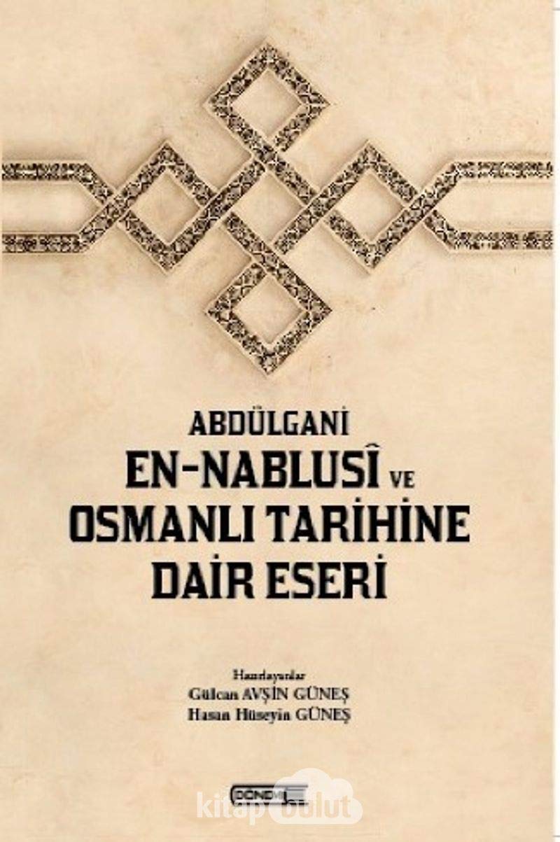 Abdülgani En-Nablusi ve Osmanlı Tarihine Dair Eseri Books