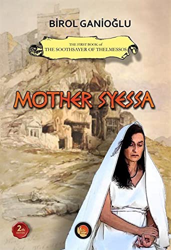Mother Syessa - The First Book of The Soothsayer of Thelmessos Books
