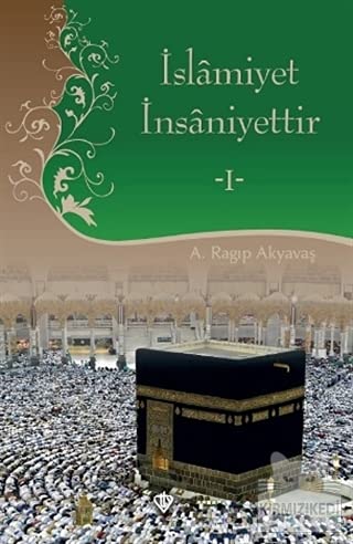 İslamiyet İnsaniyettir 1 Religion & Esotericism